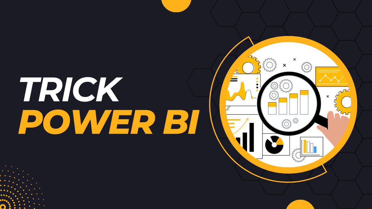 Trick Power BI